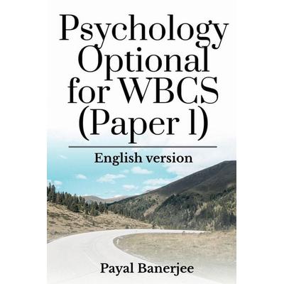 Psychology Optional for WBCS (Paper 1), Taschenbuch von Payal Banerjee, Notion press, 978-1-63997-046-9