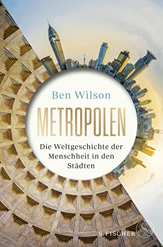 Ben Wilson - Metropolen: Die Weltgeschichte der Menschheit in den Städten Opulente Ausstattung mit farbigen Bildteilen - Preis vom 09.10.2026 07:28:09 h