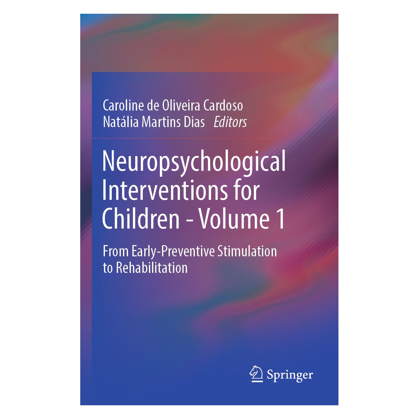 Springer Neuropsychological Interventions for Ch (Englisch, Softcover, Caroline de Oliveira Cardoso, Martins Dias) (64909954)