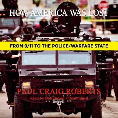 How America Was Lost - Paul Craig Roberts, CD, 9781538446317