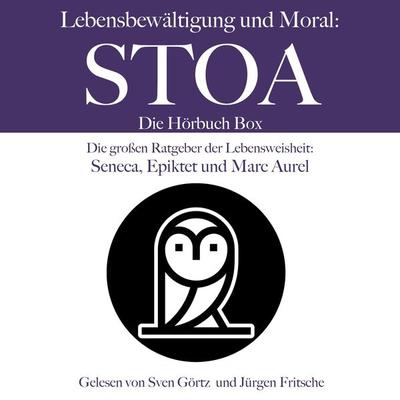 Lebensbewältigung und Moral: Die Stoa Hörbuch Box - Marc Aurel,Epiktet,Lucius Annaeus Seneca, Audio, 9783754511312