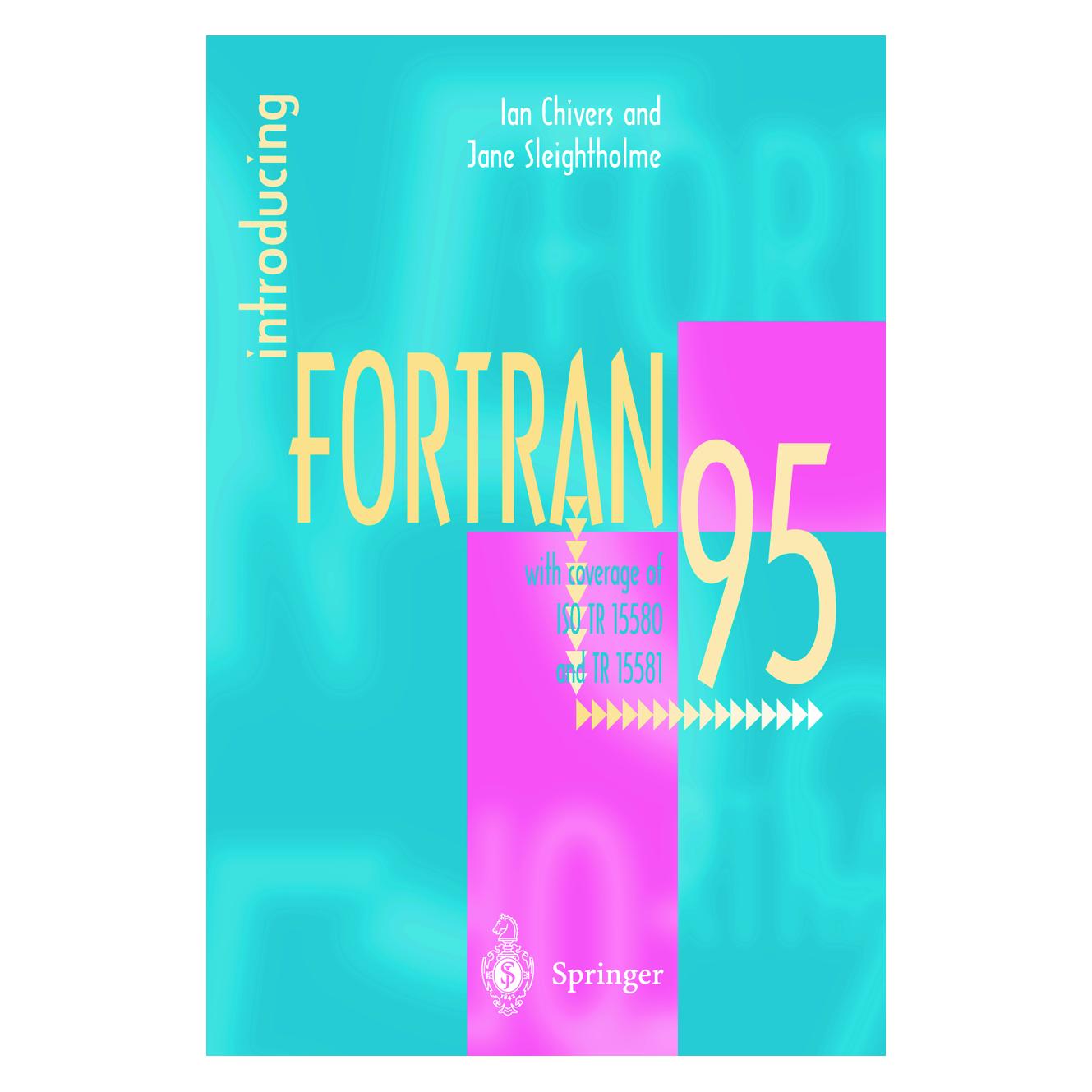 Springer Introducing FORTRAN 95 (Englisch, Ian Chivers, Jane Sleightholme) (9247487)