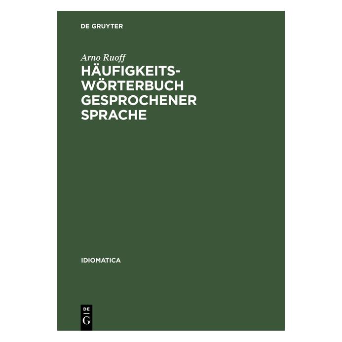 De Gruyter Ruoff:Häufigkeitswörterbuch gesprochene (Deutsch, Hardcover, Arno Ruoff) (67825185)