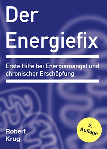 Robert Krug - Der Energiefix: Erste Hilfe bei Energiemangel und chronischer Erschöpfung - Preis vom 09.10.2026 07:28:09 h