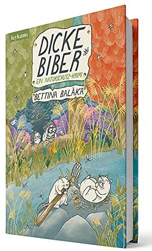 Bettina Balàka - Dicke Biber - Ein Naturschutz-Krimi - Preis vom 10.10.2026 11:48:34 h
