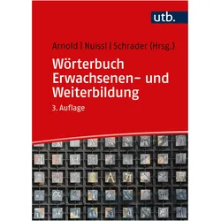 Wörterbuch Erwachsenenbildung, Fachbücher von Ekkehard Nuissl, Rolf Arnold, Josef Schrader, Nolda Arnold