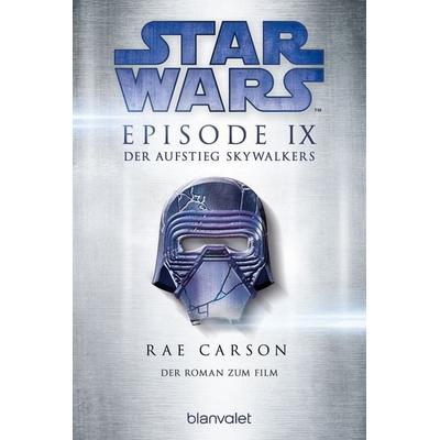 Star Wars™ - Der Aufstieg Skywalkers, Taschenbuch von Rae Carson, Blanvalet, 978-3-7341-6357-9