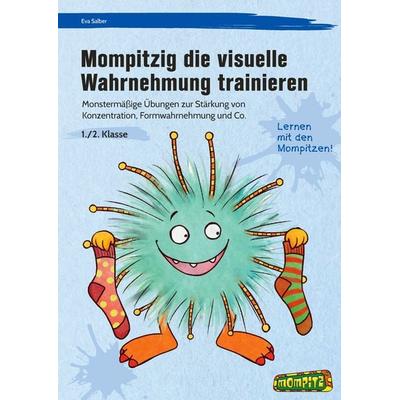 Mompitzig die visuelle Wahrnehmung trainieren, Geheftet von Eva Salber, Persen Verlag in der AAP Lehrerwelt GmbH, 978-3-403-20698-9