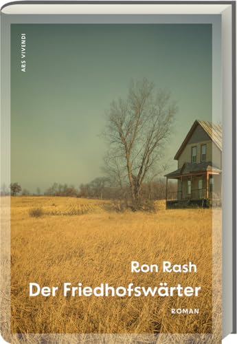 Ron Rash - Der Friedhofswärter: Die Geschichte einer ungewöhnlichen Freundschaft und eines erschütternden Plans, der das Leben vieler Menschen beeinflusst. - Roman - - Preis vom 11.10.2026 03:10:56 h