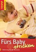 Annika Beck - Fürs Baby stricken: Modisches für die Kleinsten. Das clevere Handarbeitsbuch - Preis vom 18.10.2026 19:22:15 h