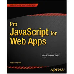 Pro JavaScript for Web Apps, Fachbücher von Adam Freeman