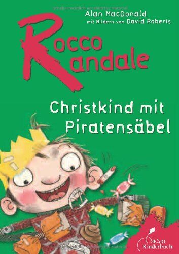 Alan MacDonald - Rocco Randale. Christkind mit Piratensäbel - Preis vom 09.10.2026 07:28:09 h