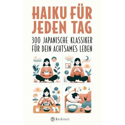 Haiku für jeden Tag, Taschenbuch von , Sternenvogel, 978-3-911889-07-0
