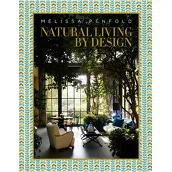 Natural Living by Design, Ratgeber von Melissa Penfold