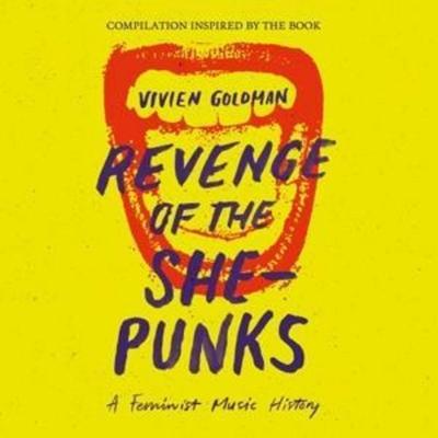 Various: Vivien Goldman presents Revenge Of The She-Punks - Various, CD