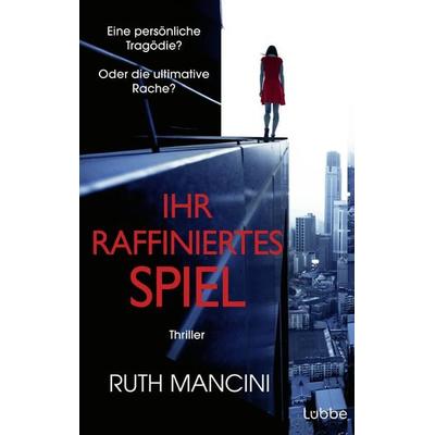 Ihr raffiniertes Spiel, Taschenbuch von Ruth Mancini, Lübbe