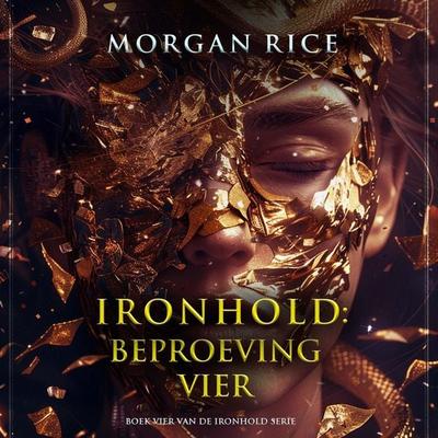 Ironhold: Beproeving Vier (Boek Vier van de Ironhold Serie) - Morgan Rice, Audio, 9798341554986