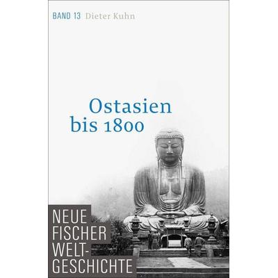 Neue Fischer Weltgeschichte. Band 13, Gebundene Ausgabe von Dieter Kuhn, S. Fischer Verlag, 978-3-10-010843-2