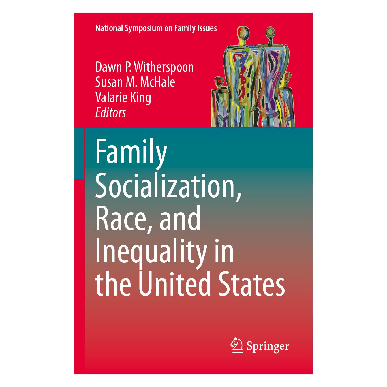 Springer Family Socialization, Race, and Inequality in the United States (Englisch, Softcover, Dawn P. Witherspoon, Susan McHale, Valarie King) (57162602)