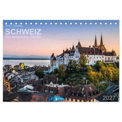 Schweiz - Die schönsten Städte (Tischkalender 2027 DIN A5 quer), CALVENDO Monatskalender