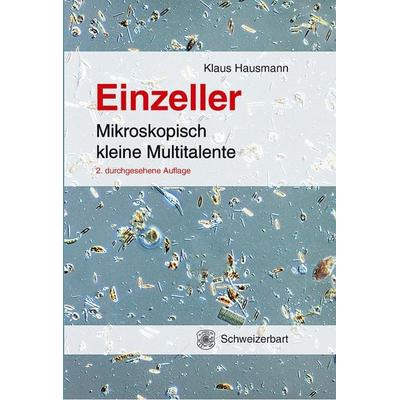 Einzeller, Gebundene Ausgabe von Klaus Hausmann, Schweizerbart'sche; E., 978-3-510-65568-7