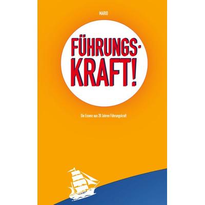 Führungskraft!, Taschenbuch von Mario Müller, BoD – Books on Demand, 978-3-7693-0760-3