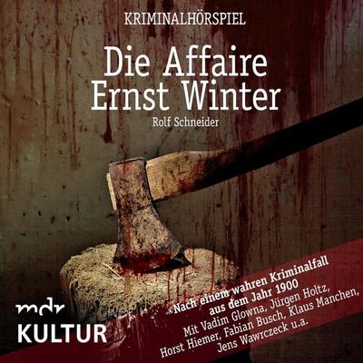 Die Affaire Ernst Winter - Kriminalhörspiel - Rolf Schneider, Audio, 9783959951654