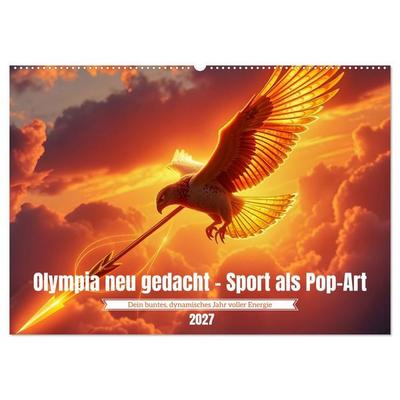 Olympia neu gedacht - Sport als Pop-Art (Wandkalender 2027 DIN A2 quer), CALVENDO Monatskalender