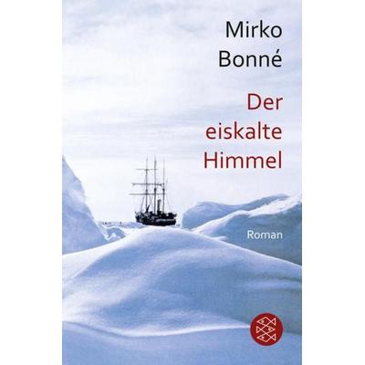 Der eiskalte Himmel, Taschenbuch von Mirko Bonne, Fischer Taschenbuch Verlag
