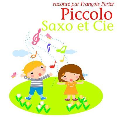 Piccolo, Saxo et Compagnie - Jean Broussolle, Audio, 9782821101036