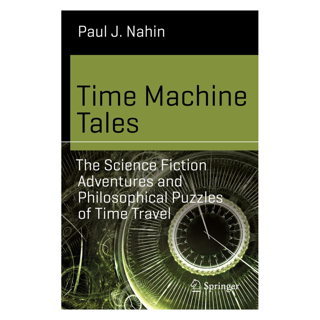 Springer Time Machine Tales (Englisch, Softcover, Paul J. Nahin) (55849947)