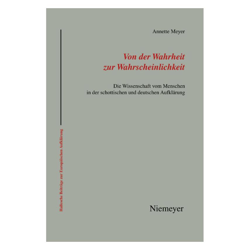 Niemeyer, Tübingen Von der Wahrheit zur Wahrscheinlichkeit (Deutsch, Hardcover, Annette Meyer) (55197605)