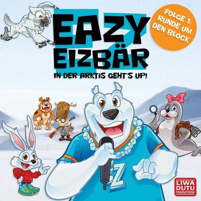 Folge 1: Runde um den Block - Eazy Eizbär, Audio, 4061707764639