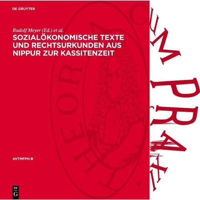 Sozialökonomische Texte und Rechtsurkunden aus Nippur zur Kassitenzeit, Gebundene Ausgabe von , De Gruyter, 978-3-11-277946-0