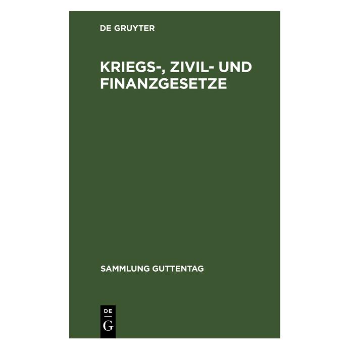 De Gruyter Kriegs-, Zivil- und Finanzgesetze (Deutsch, Hardcover) (67776269)
