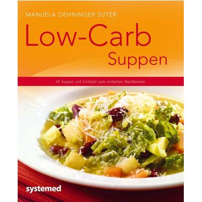 Low-Carb-Suppen, Taschenbuch von Manuela Oehninger Suter, Riva
