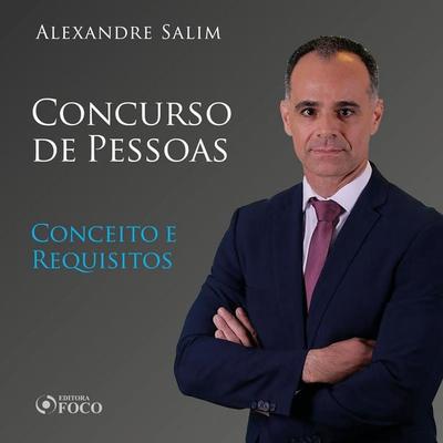 Direito Penal - 7.⁠ ⁠Concurso de Pessoas - Conceito e Requisitos - Alexandre Salim, Audio, 9786561203753