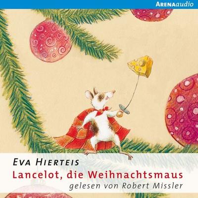 Lancelot, die Weihnachtsmaus - Eva Hierteis, Audio, 9783401850627
