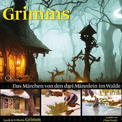 Das Märchen von den drei Männlein im Walde - Jacob Grimm,Wilhelm Grimm, Audio, 9783956169373