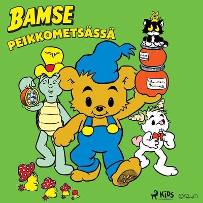 Bamse Peikkometsässä - Rune Andréasson, Audio, 9788728089828