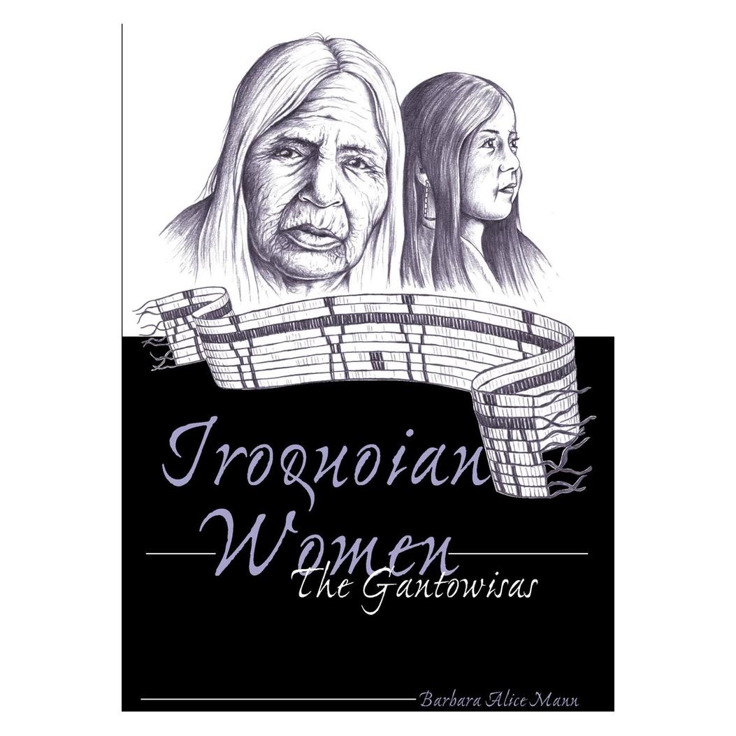 Peter Lang Iroquoian Women (Englisch, Softcover, Barbara Alice Mann) (41984798)