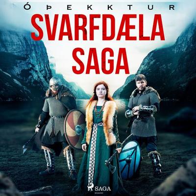 Svarfdæla saga - Óþekktur, Audio, 9788726516302