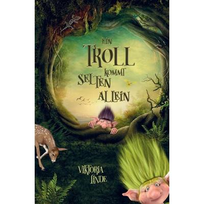 Viktoria Linde: Troll kommt selten allein - Das spannende Ki, Gebundene Ausgabe von Viktoria Linde, Bookmundo, 978-94-037-1445-5