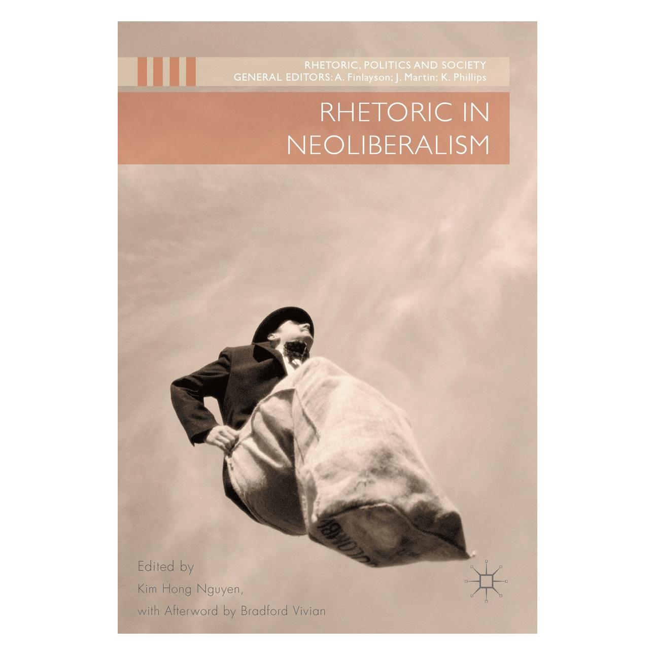 Springer Rhetoric in Neoliberalism (Englisch, Hardcover, Kim Hong Nguyen) (9783319398495)