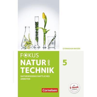 Fokus Biologie - Neubearbeitung - Gymnasium Bayern - 5. Jahrgangsstufe: Natur und Technik - Naturwiss. Arbeiten, Gebundene Ausgabe von Michael