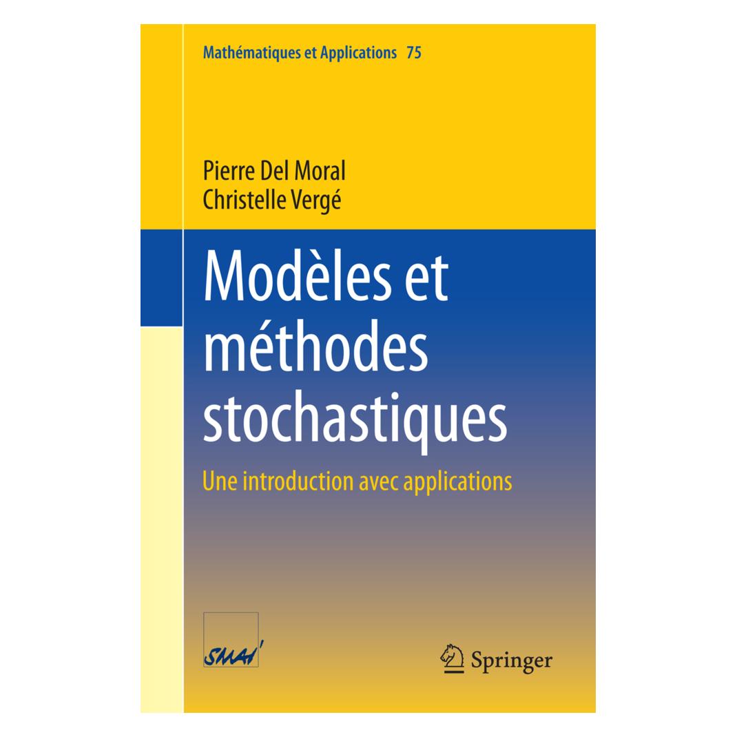 Springer Modèles et méthodes stochastiques (Französisch, Softcover, Christelle Vergé, Pierre Del Moral) (55546681)