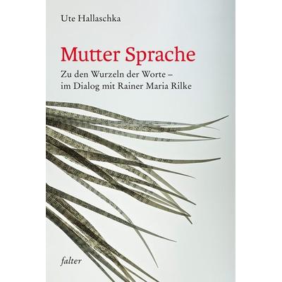 Mutter Sprache, Gebundene Ausgabe von Ute Hallaschka, Freies Geistesleben, 978-3-7725-3455-3