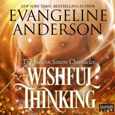 Wishful Thinking - Evangeline Anderson, Audio, 9781624615504
