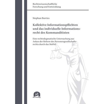 Kollektive Informationspflichten und das individuelle Informationsrecht des Kommanditisten, Taschenbuch von Stephan Borries, Utzverlag GmbH,