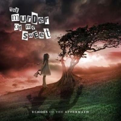 Echoes Of The Aftermath - The Murder of My Sweet, CD